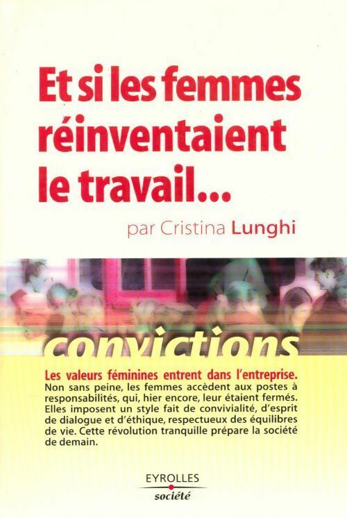 Livrenpoche : Et si les femmes réinventaient le travail... - Cristina Lunghi - Livre