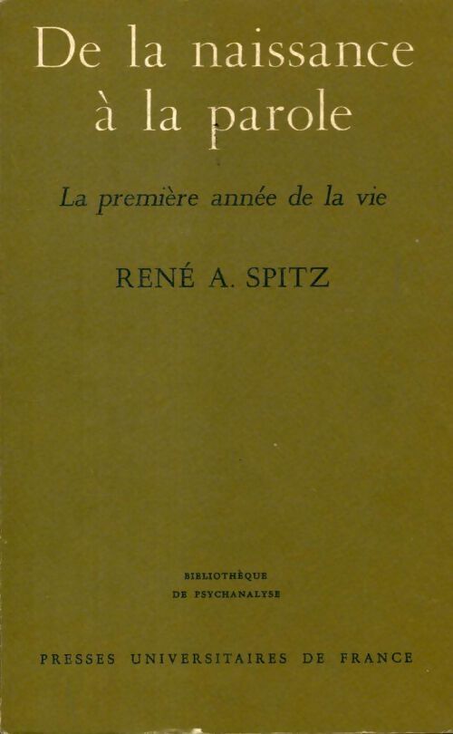 De la naissance à la parole - René A. Spitz - Livre