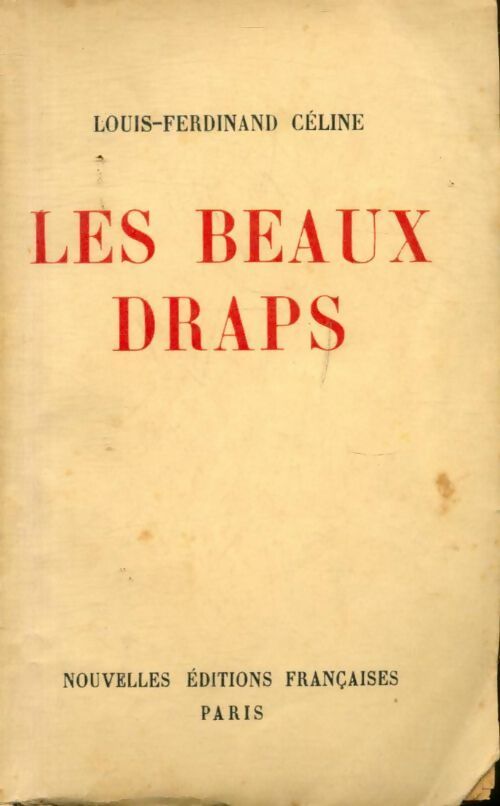 Les beaux draps - Louis-Ferdinand Céline - Livre