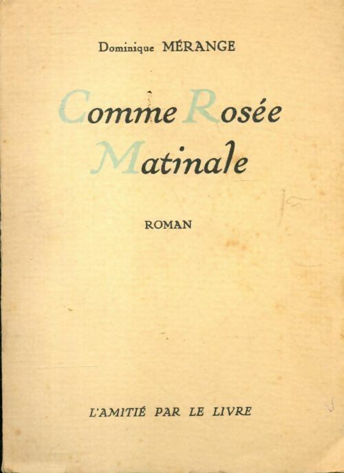 Livrenpoche : Comme rosée matinale - Dominique Mérange - Livre