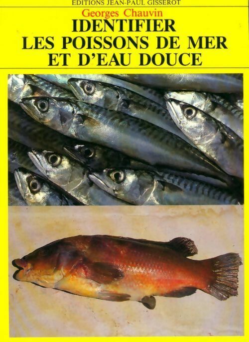 Livrenpoche : Identifier les poissons de mer et d'eau douce - Georges Chauvin - Livre