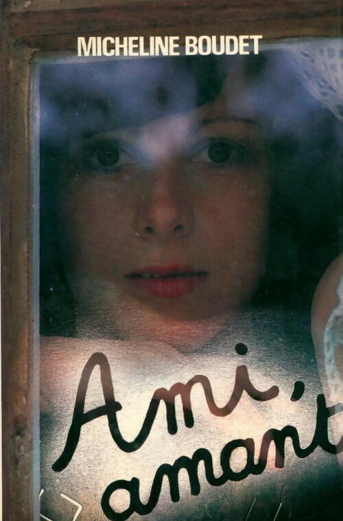 Livrenpoche : Ami, amant - Micheline Boudet - Livre