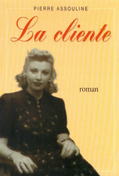 Livrenpoche : La cliente - Pierre Assouline - Livre