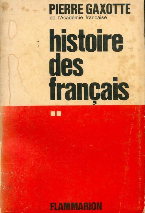 Livrenpoche : Histoire des français Tome II - Pierre Gaxotte - Livre