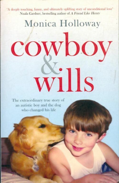 Livrenpoche : Cowboy & Wills - Monica Holloway - Livre