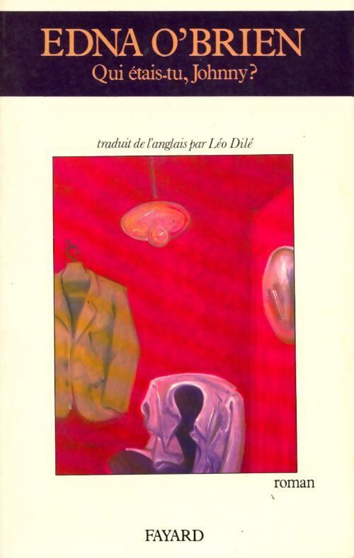 Livrenpoche : Qui étais-tu, Johnny ? - Edna O'Brien - Livre