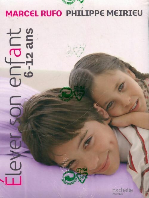 Livrenpoche : Elever son enfant de 6 à 12 ans - Philippe Meirieu, Marcel Rufo - Livre