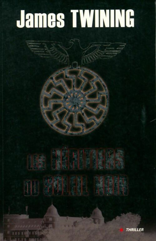 Livrenpoche : Les héritiers du soleil noir - James Twining - Livre