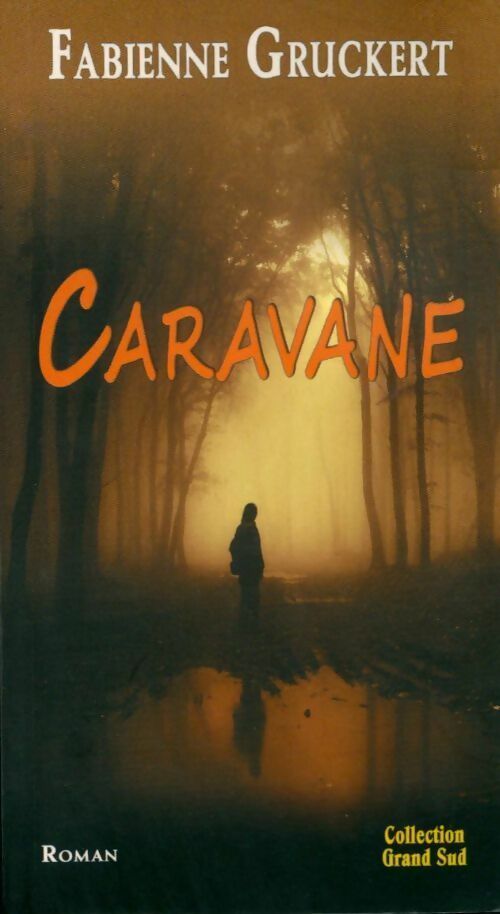 Livrenpoche : Caravane - Fabienne Gruckert - Livre