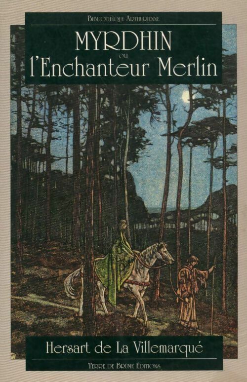 Livrenpoche : Myrdhin ou l'enchanteur Merlin - T. Hersart de la Villemarqué - Livre