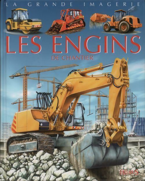 Livrenpoche : Les engins de chantier - Agnès Vandewiele - Livre