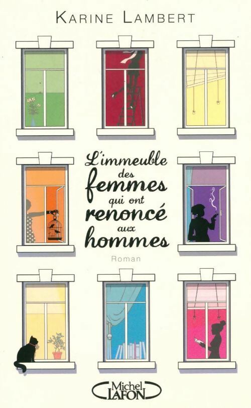 Livrenpoche : L'immeuble des femmes qui ont renoncé aux hommes - Karine Lambert - Livre