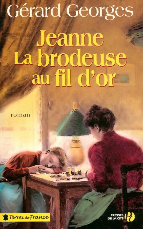 Livrenpoche : Jeanne la brodeuse au fil d'or - Gérard Georges - Livre