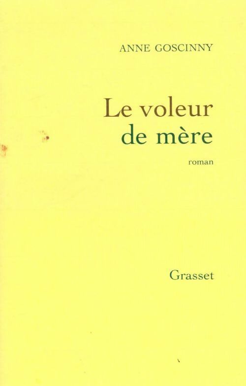 Livrenpoche : Le voleur de mère - Anne Goscinny - Livre