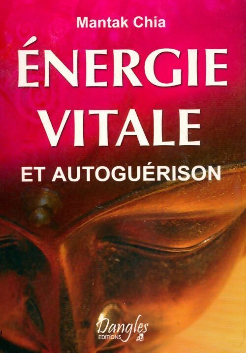 Livrenpoche : Energie vitale et autoguérison - Mantak Chia - Livre