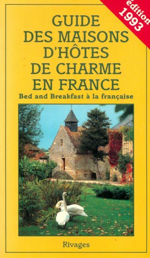 Livrenpoche : Guide des maisons d'hôtes de charme en France 1993 - Collectif - Livre