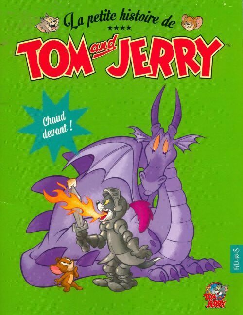 Chaud devant ! - Collectif -  La petite histoire de Tom and Jerry - Livre