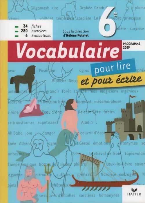Livrenpoche : Vocabulaire 6e pour lire et pour écrire 2009 - Hélène Potelet - Livre