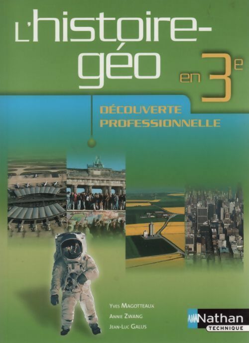 Livrenpoche : Histoire géographie Éducation civique 3e - Annie Zwang, Jean-Luc Galus - Livre