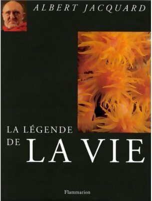 Livrenpoche : La légende de la vie - Albert Jacquard - Livre