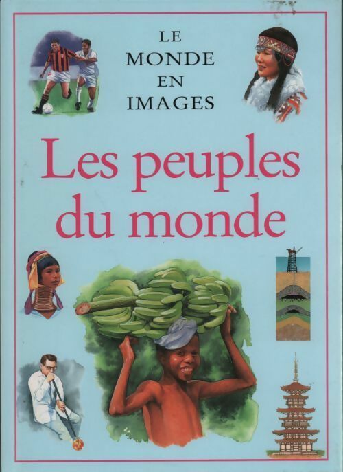 Livrenpoche : Les peuples du monde - Jacqueline Dineen - Livre