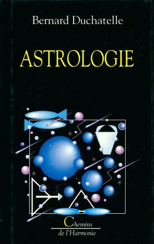 Astrologie - Bernard Duchatelle - Livre