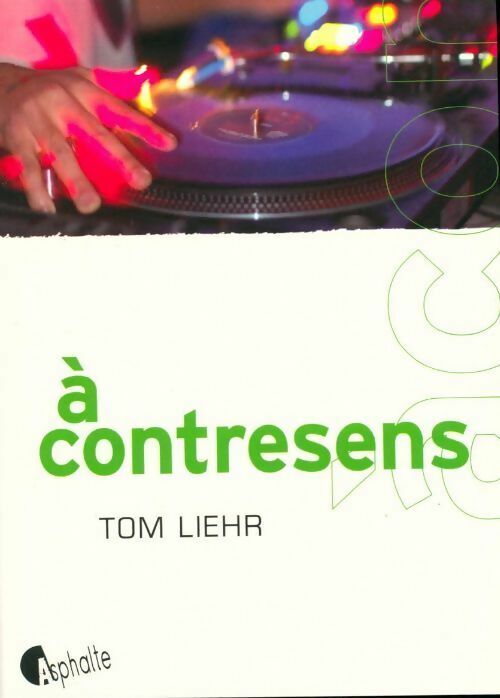 A contresens - Tom Liehr -  Asphalte GF - Livre