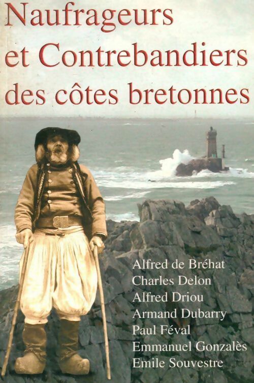 Livrenpoche : Naufrageurs & contrebandiers des côtes bretonnes - Eric Rondel - Livre