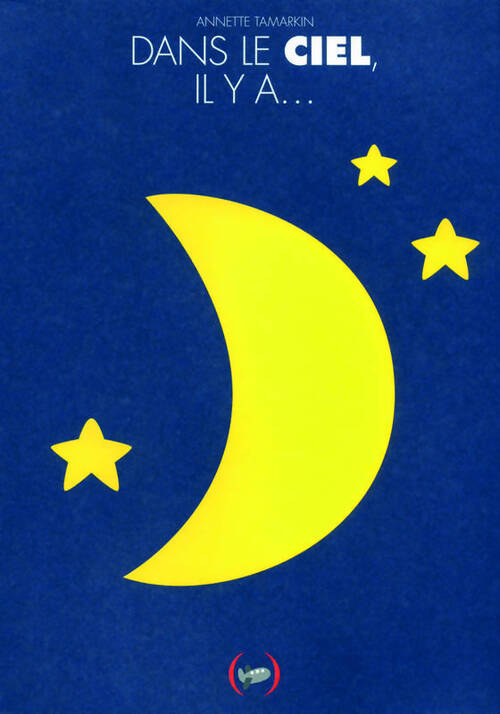 Livrenpoche : Dans le ciel il y a... - Annette Tamarkin - Livre