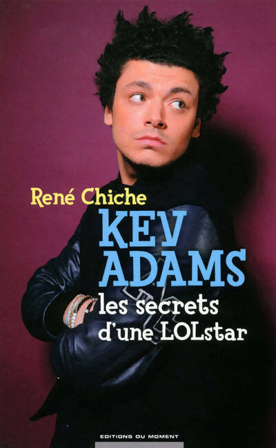 Livrenpoche : Kev Adams. Les secrets d'une LOLstar - René Chiche - Livre