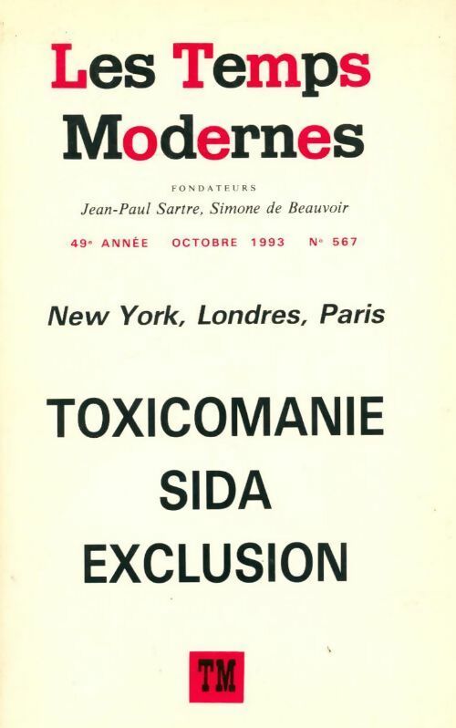 Temps moderne n°567 : Toxicomanie sida exclusion - Collectif -  Les Temps Modernes - Livre