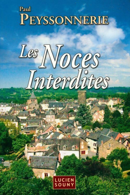 Les noces interdites - Paul Peysonnerie - Livre