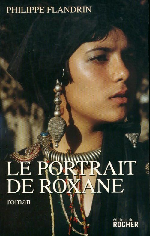 Livrenpoche : Le portrait de Roxane - Philippe Flandrin - Livre