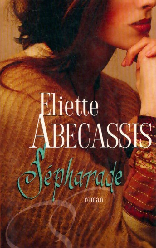 Livrenpoche : Sépharade - Eliette Abécassis - Livre
