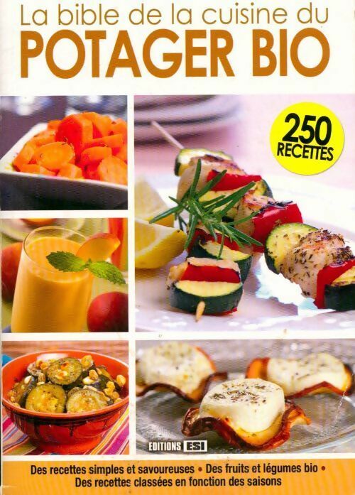 Livrenpoche : La bible de la cuisine du potager bio - Collectif - Livre