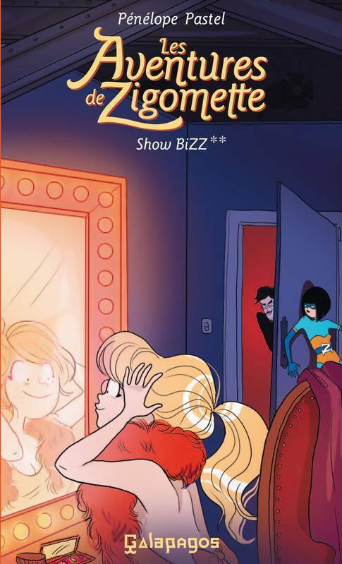 Livrenpoche : Les aventures de zigomette Tome II : Show biz - Pénélope Pastel - Livre