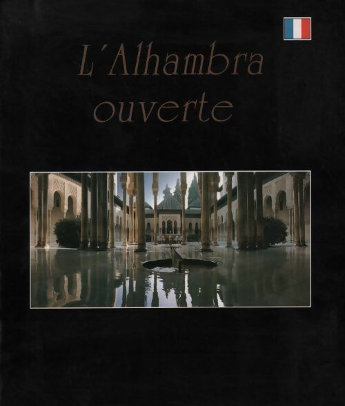 Livrenpoche : L'Alhambra ouverte - Juan Agustín Núñez Guarde - Livre