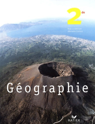 Livrenpoche : Géographie Seconde - Annette Ciattoni - Livre