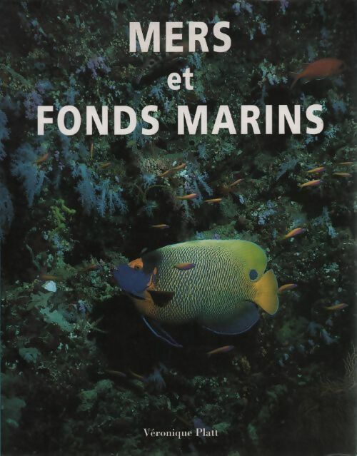 Livrenpoche : Mers et fonds marins - Véronique Platt - Livre