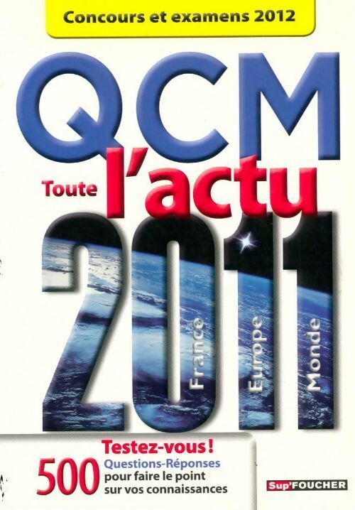 Livrenpoche : QCM toute l'actu 2011. Concours et examens 2012 - Pierre Savary - Livre