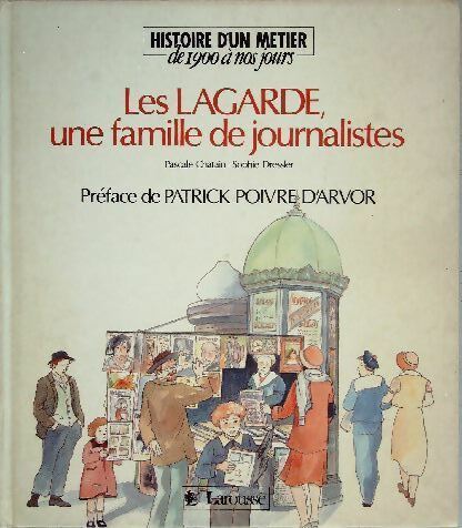 Livrenpoche : Les Lagarde, une famille de journalistes - Collectif - Livre