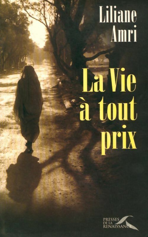 Livrenpoche : La vie à tout prix - Liliane Amri - Livre