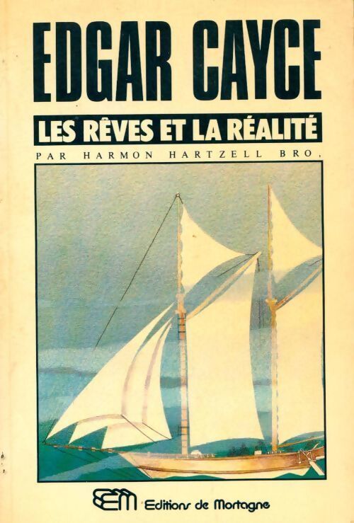 Livrenpoche : Edgar Cayce : Les rêves et la réalité - Harmon H. Bro - Livre