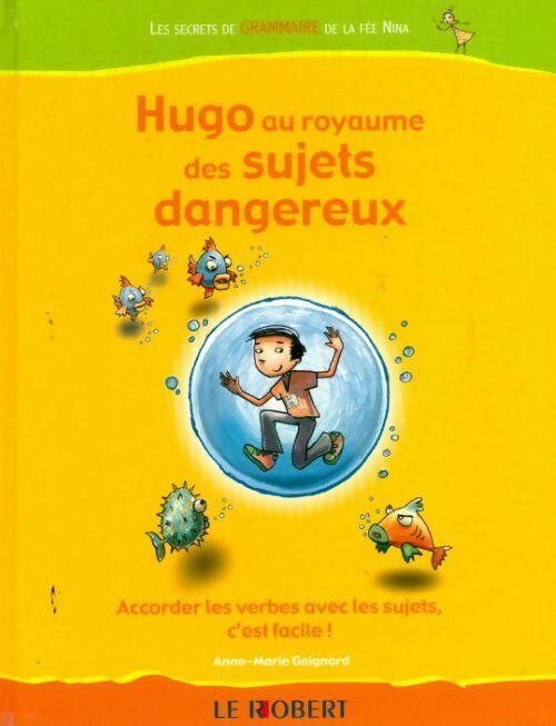 Livrenpoche : Hugo au royaume des sujets dangereux - Anne-Marie Gaignard - Livre