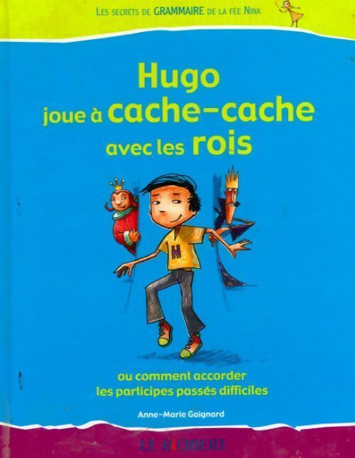 Livrenpoche : Hugo joue à cache cache avec les rois - Anne-Marie Gaignard - Livre