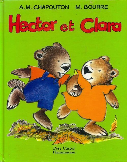 Hector et Clara - Anne-Marie Chapouton - Livre