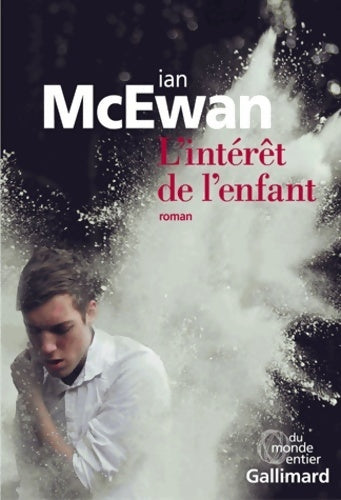 L'intérêt de l'enfant - Ian McEwan -  Du monde entier - Livre