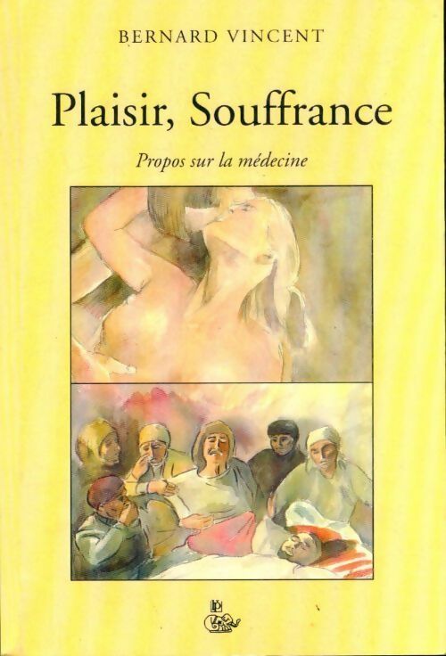 Livrenpoche : Plaisir, souffrance - Bernard Vincent - Livre