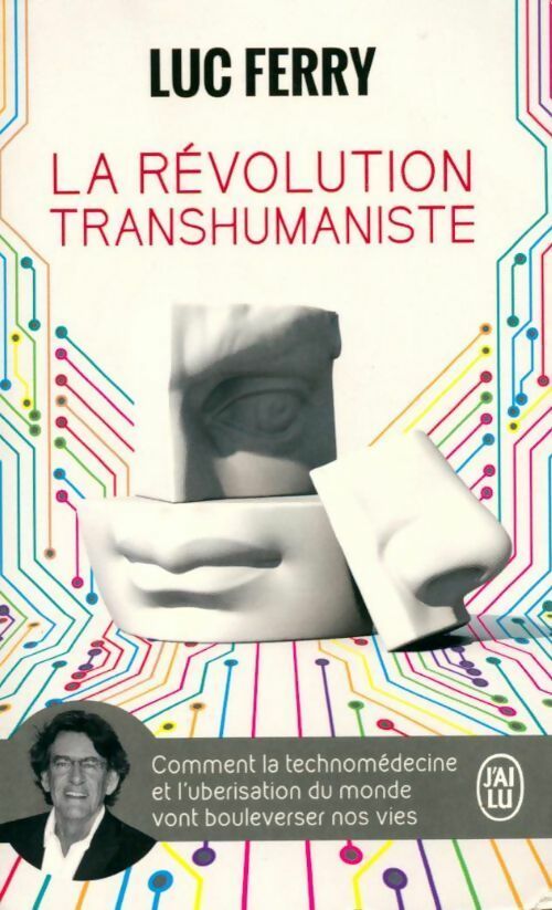 La révolution transhumaniste - Luc Ferry - Livre