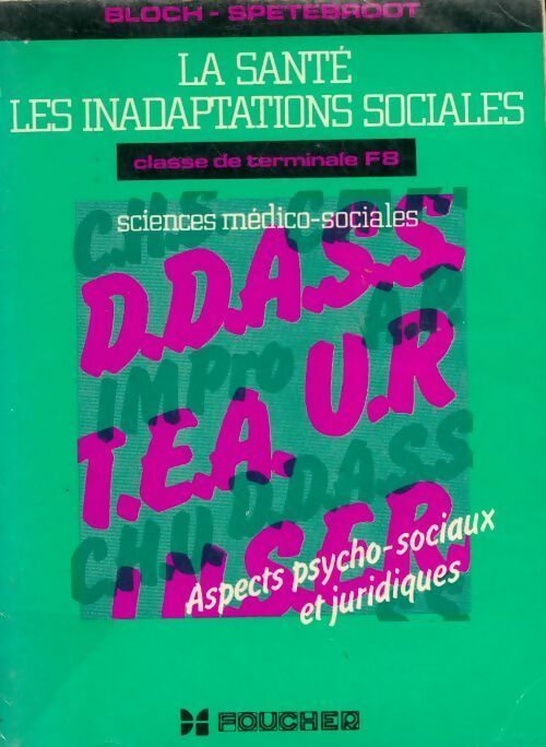 Livrenpoche : La santé les inadaptations sociales Terminale F8 - Monique Bloch - Livre